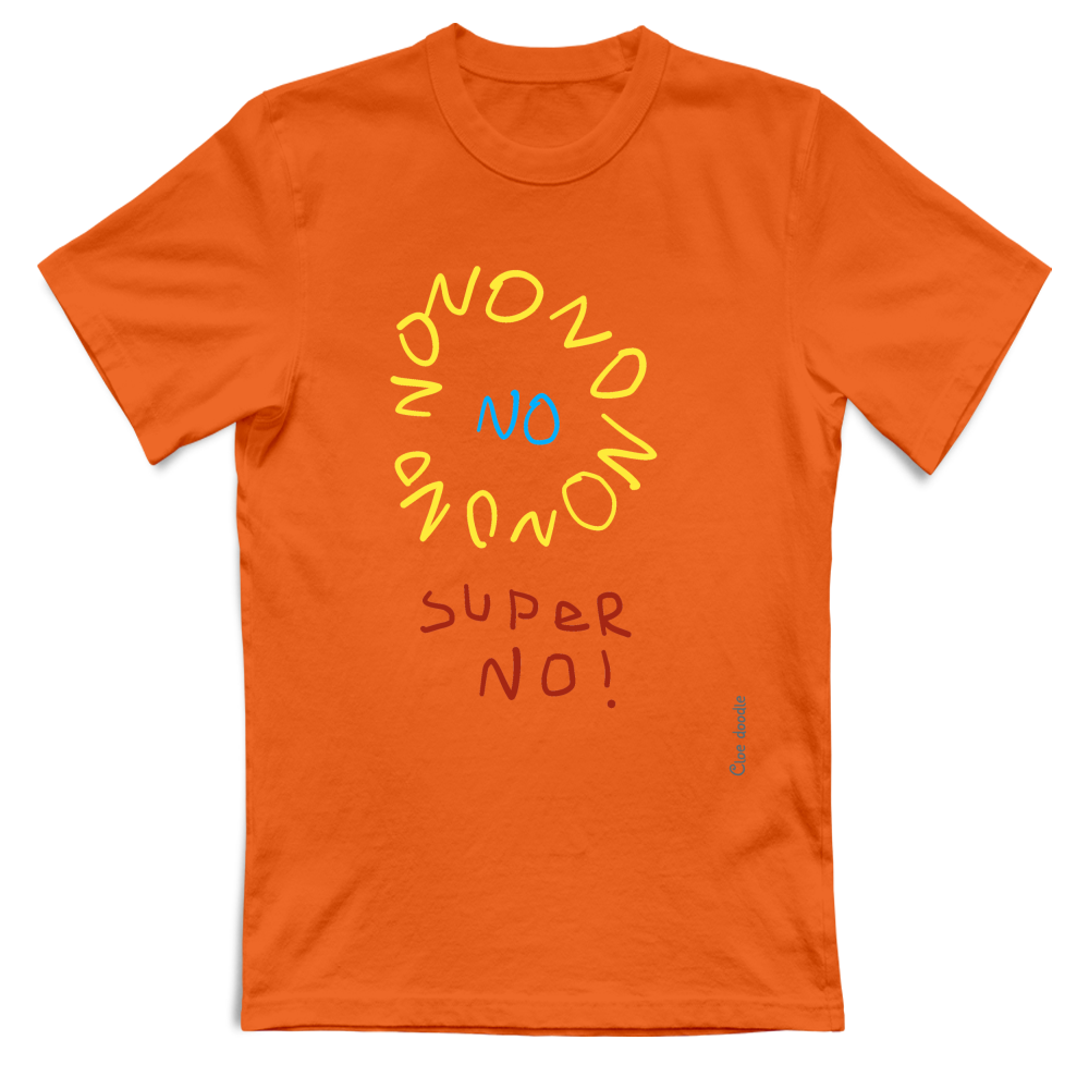 T-Shirt Unisex Super No!
