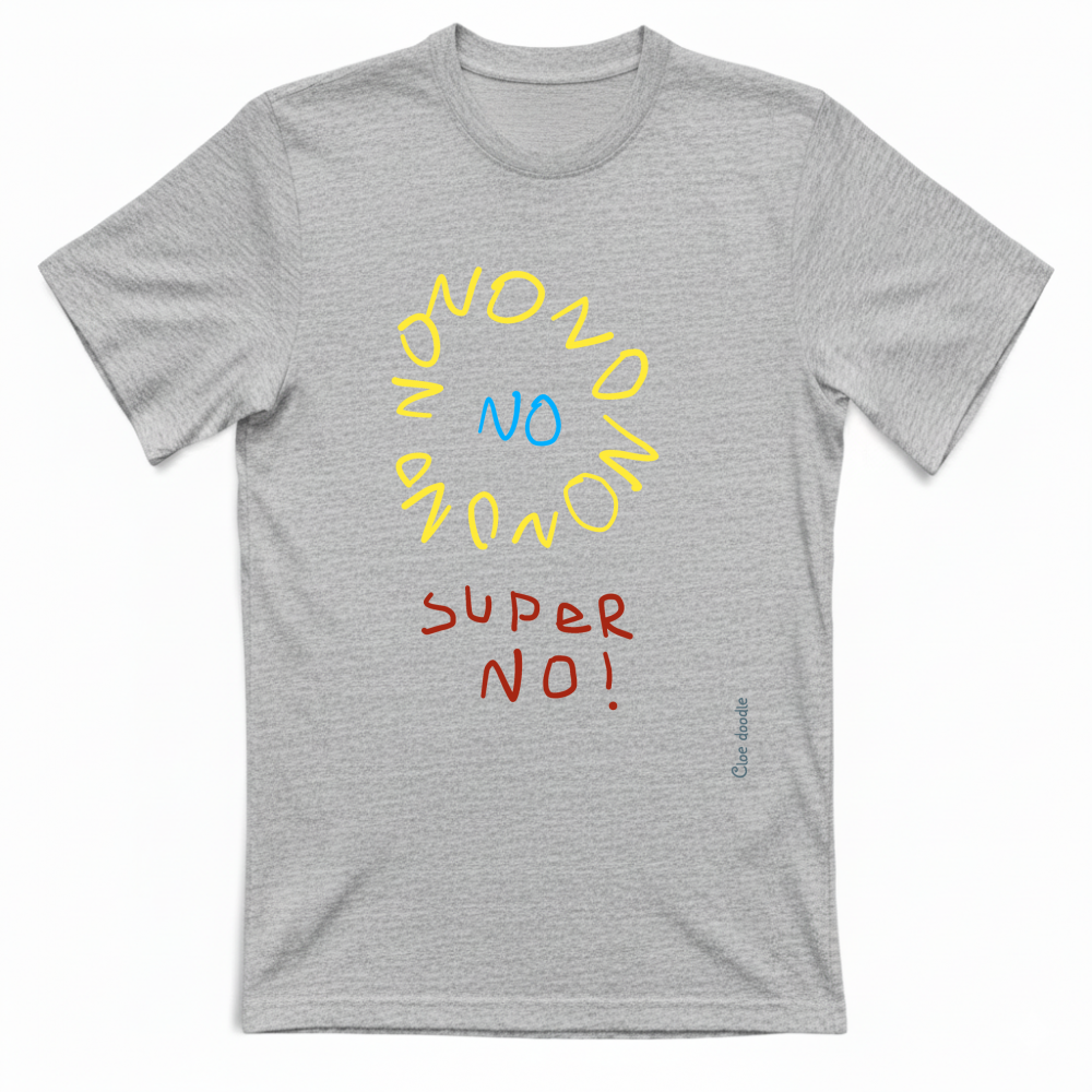 T-Shirt Unisex Super No!