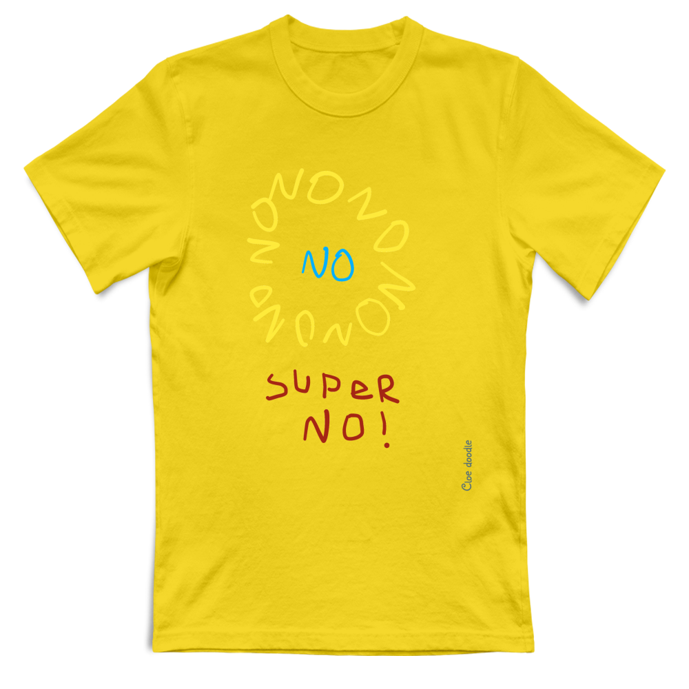 T-Shirt Unisex Super No!