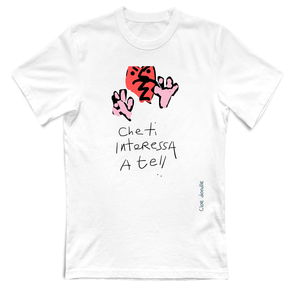 T-Shirt Unisex Che ti interessa a te!